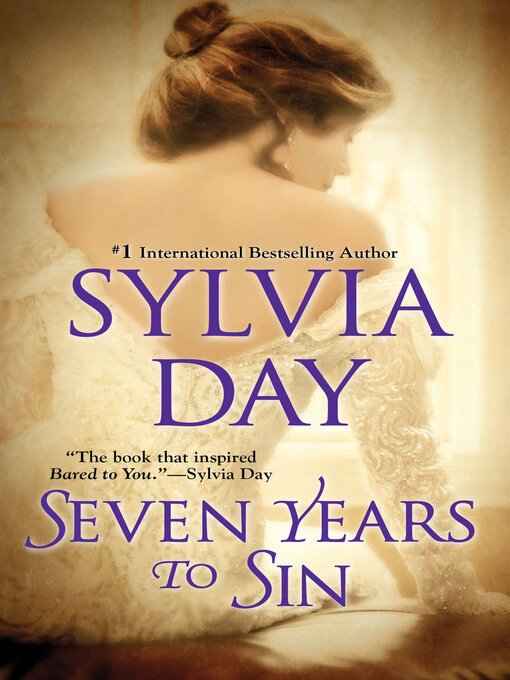 Title details for Seven Years to Sin by Sylvia Day - Available